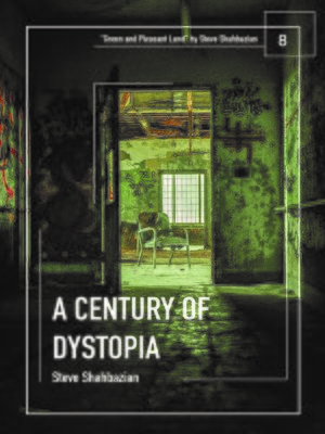 cover image of A Century of Dystopia volume 8 – "Green and Pleasant Land" by Steve Shahbazian